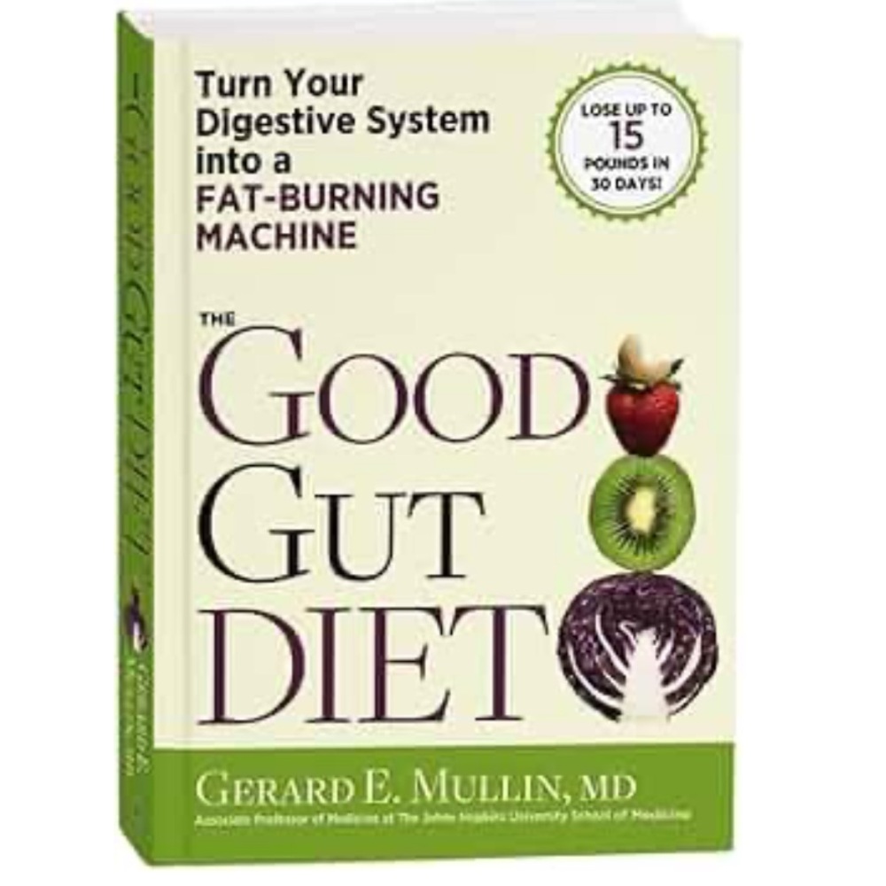 📘 The Good Gut Diet by Dr. Gerard E. Mullin, MD Hardcover | Excellent Condition